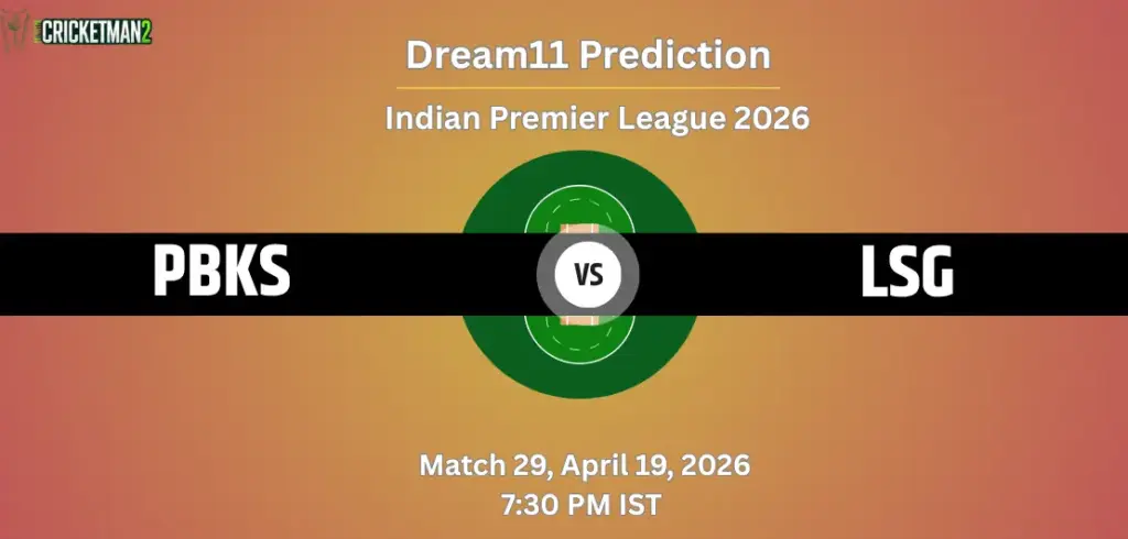 PBKS vs LSG Dream11 Prediction Today Match 29 – IPL 2026