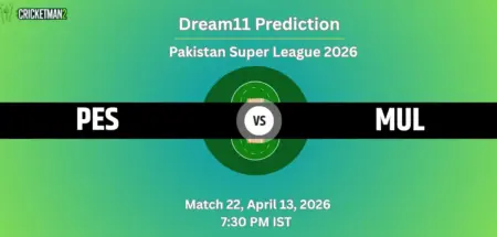 PES VS MUL Match 22 Dream11 Team Prediction, Pakistan Super League 2026: Fantasy Cricket Tips, Captain & Vice-Captain Choices, Playing XI & Live Updates 